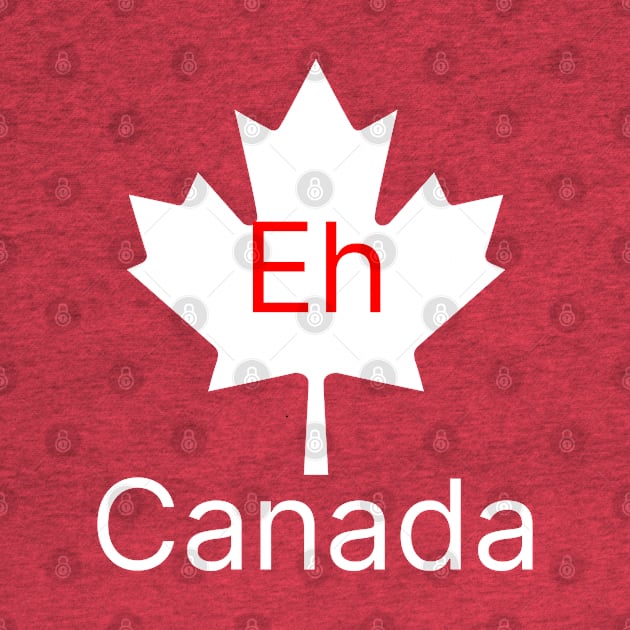 Eh Canada by Sask Designer